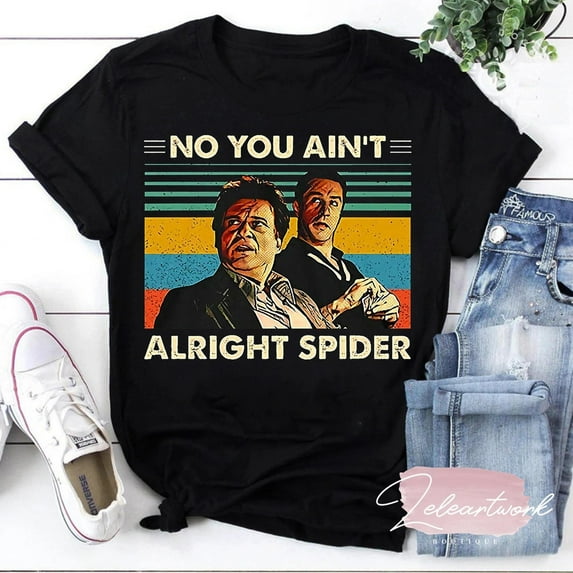 Goodfellas No You Ain't Alright Spider Vintage T-Shirt