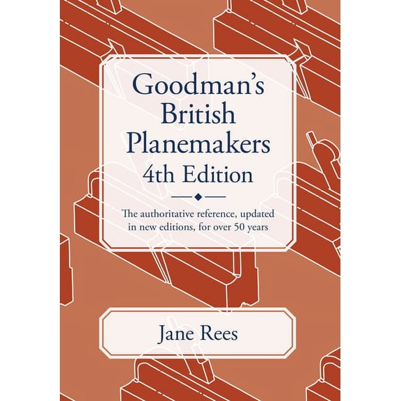 Goodman's British Planemakers (Edition 4) (Hardcover)