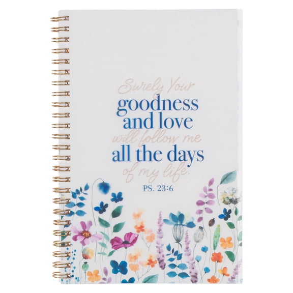 Christian Art Gifts Spiral Notebook, Goodness and Love - Psalm 23:6 Bible Verse, Prayer Journal, Flexible Cover, Lined Paper for Writing, 128 Pages w/ Scripture, 8.5" x 5.9" x 0.6"