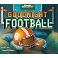 thumbnail image 1 of Pre-Owned Goodnight Football (Sports Illustrated Kids Bedtime Books) (Paperback) 1479551864 9781479551866, 1 of 1
