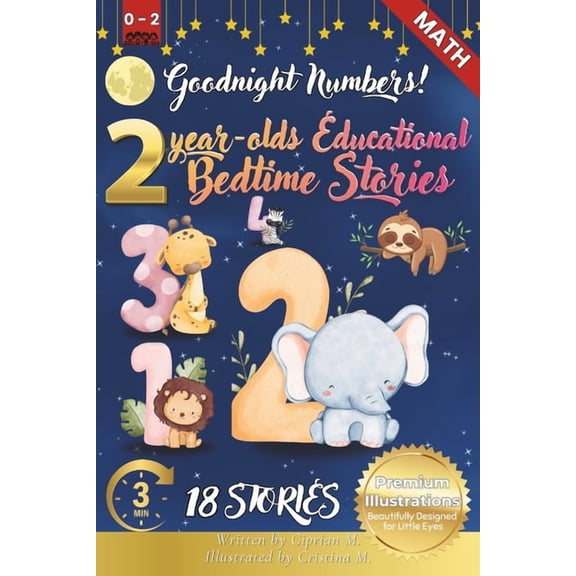 The Ultimate Bedtime Story Collection fo Goodnight Numbers: 2-Year-Old's Educational Bedtime Stories with Premium Illustrations: A Gentle Counting Adventure from, Book 20, (Paperback)
