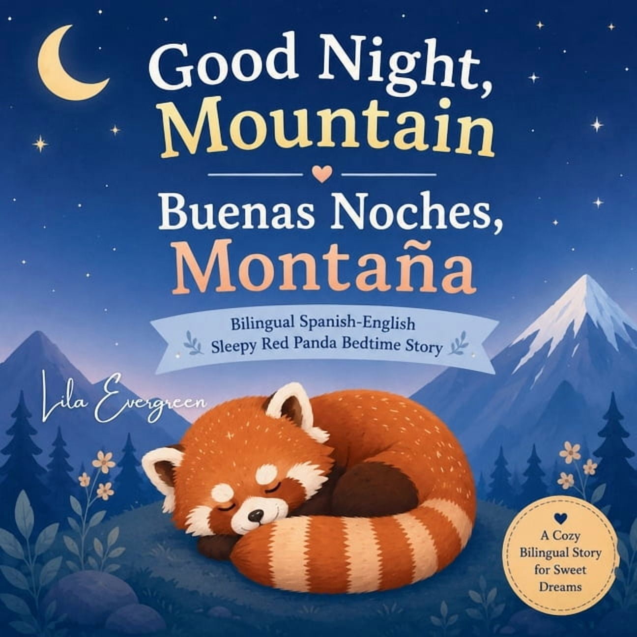 Goodnight, Little Spark Good Night, Mountain / Buenas Noches, MontaÃ±a: Bilingual Spanish-English Shy Red Panda Bedtime Story, Book 9, (Paperback)