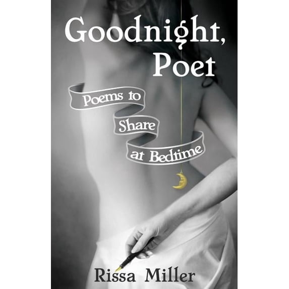 Goodnight, Poet: Poems to Share at Bedtime, (Paperback)