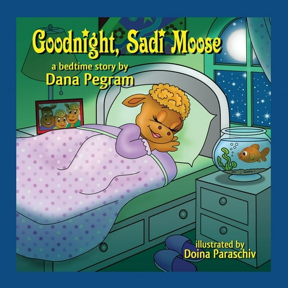 Goodnight, Sadi Moose: A Bedtime Story, (Paperback)