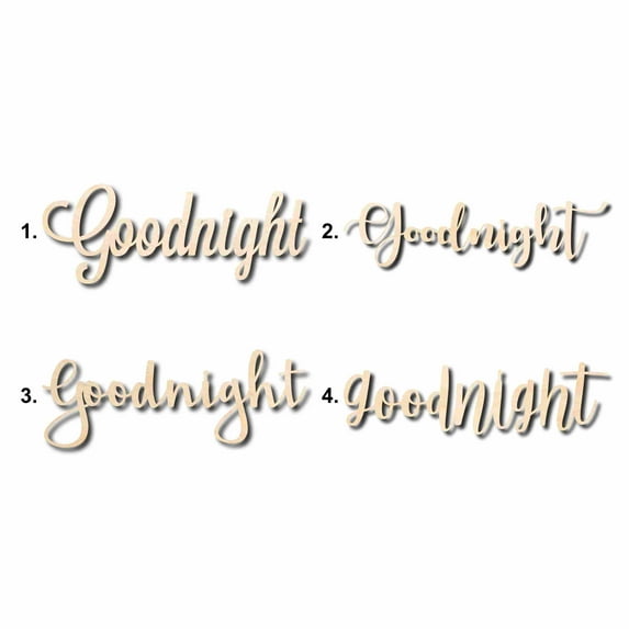 Goodnight Sign Unfinished Wood Cutout Home Decor DIY Option 3- 16" Wide / 1/4"
