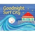 thumbnail image 1 of Goodnight Surf City, (Paperback), 1 of 1