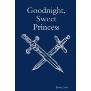 Goodnight, Sweet Princess, Paperback