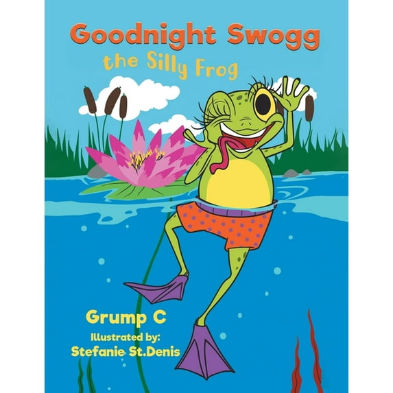 Goodnight Swogg the Silly Frog (Paperback)