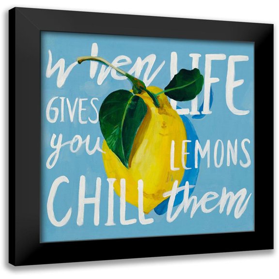 Goodrich, Chelsea 12x12 Black Modern Framed Museum Art Print Titled - When Life Gives You Lemons