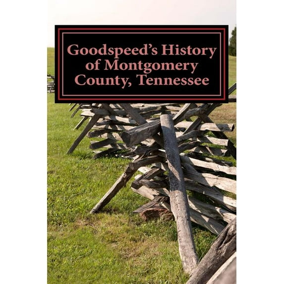 Goodspeed's History of Montgomery County, Tennessee (Paperback)