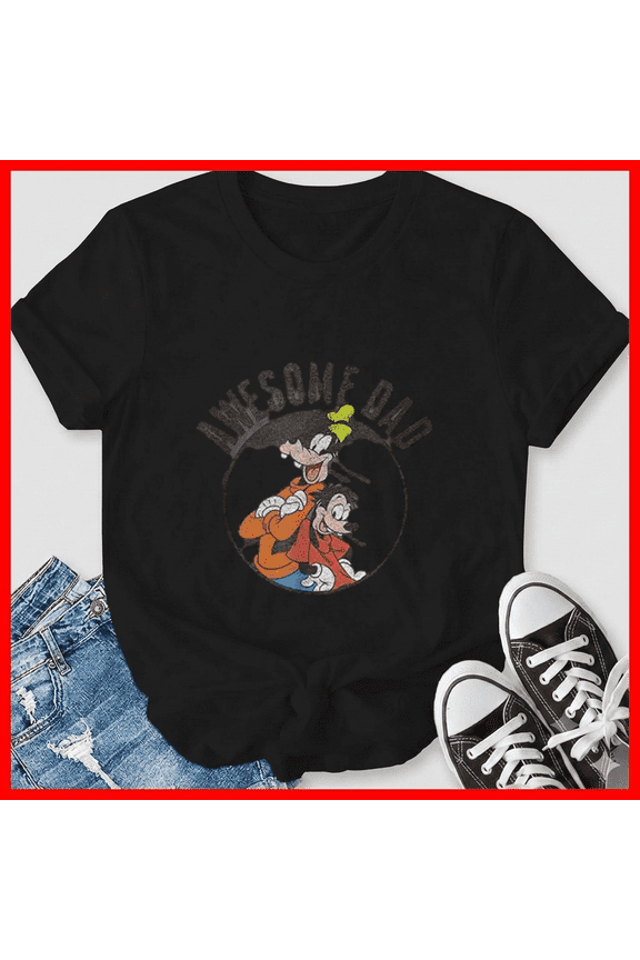 Goofy And Max Awesome Dad Tribute Family Travel Graphic Apparel Unisex T-Shirt, up to size 5XL