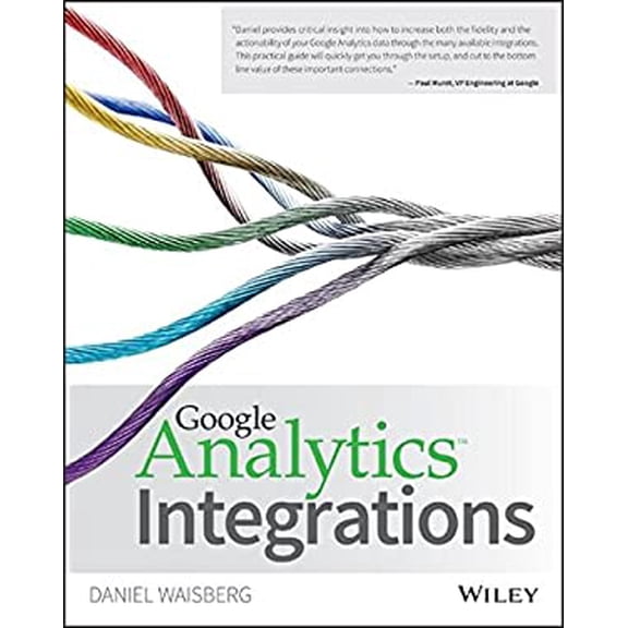 Pre-Owned Google Analytics Integrations (Paperback) 1119053064 9781119053064