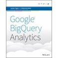 thumbnail image 1 of Pre-Owned Google Bigquery Analytics (Paperback) 1118824822 9781118824825, 1 of 1