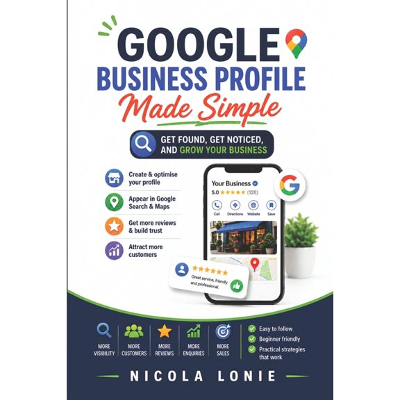 Google Business Profile Made Simple, (Paperback)