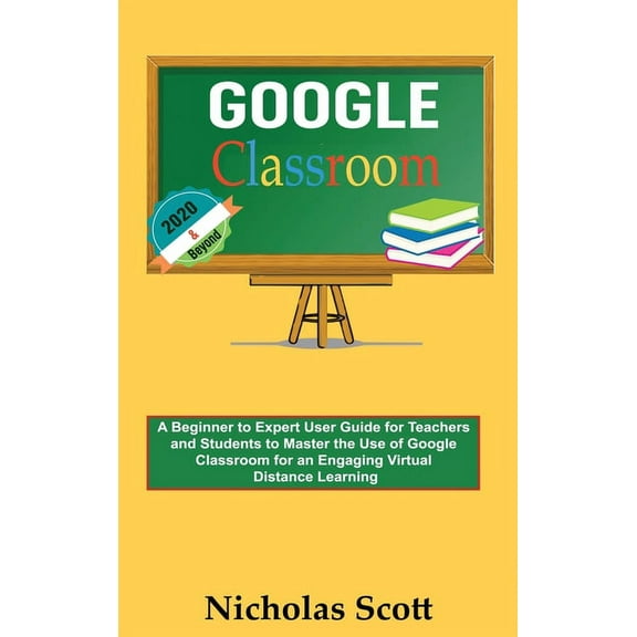 Google Classroom 2020 And Beyond