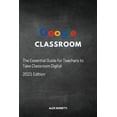 thumbnail image 1 of Google Classroom: The Essential Guide for Teachers to Take Classroom Digital (Paperback), 1 of 1