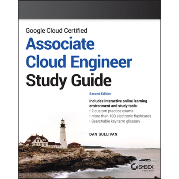 Pre-Owned Google Cloud Certified Associate Cloud Engineer Study Guide (Sybex Study Guide), 9781119871446, 1119871441, Paperback, 2 edition