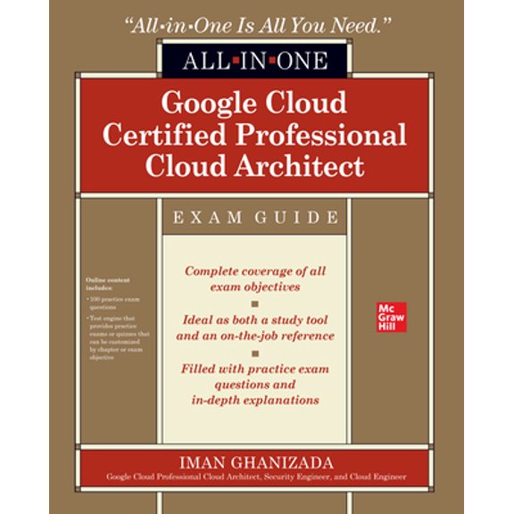 Pre-Owned Google Cloud Certified Professional Cloud Architect All-In-One Exam Guide (Paperback) 1264257279 9781264257270