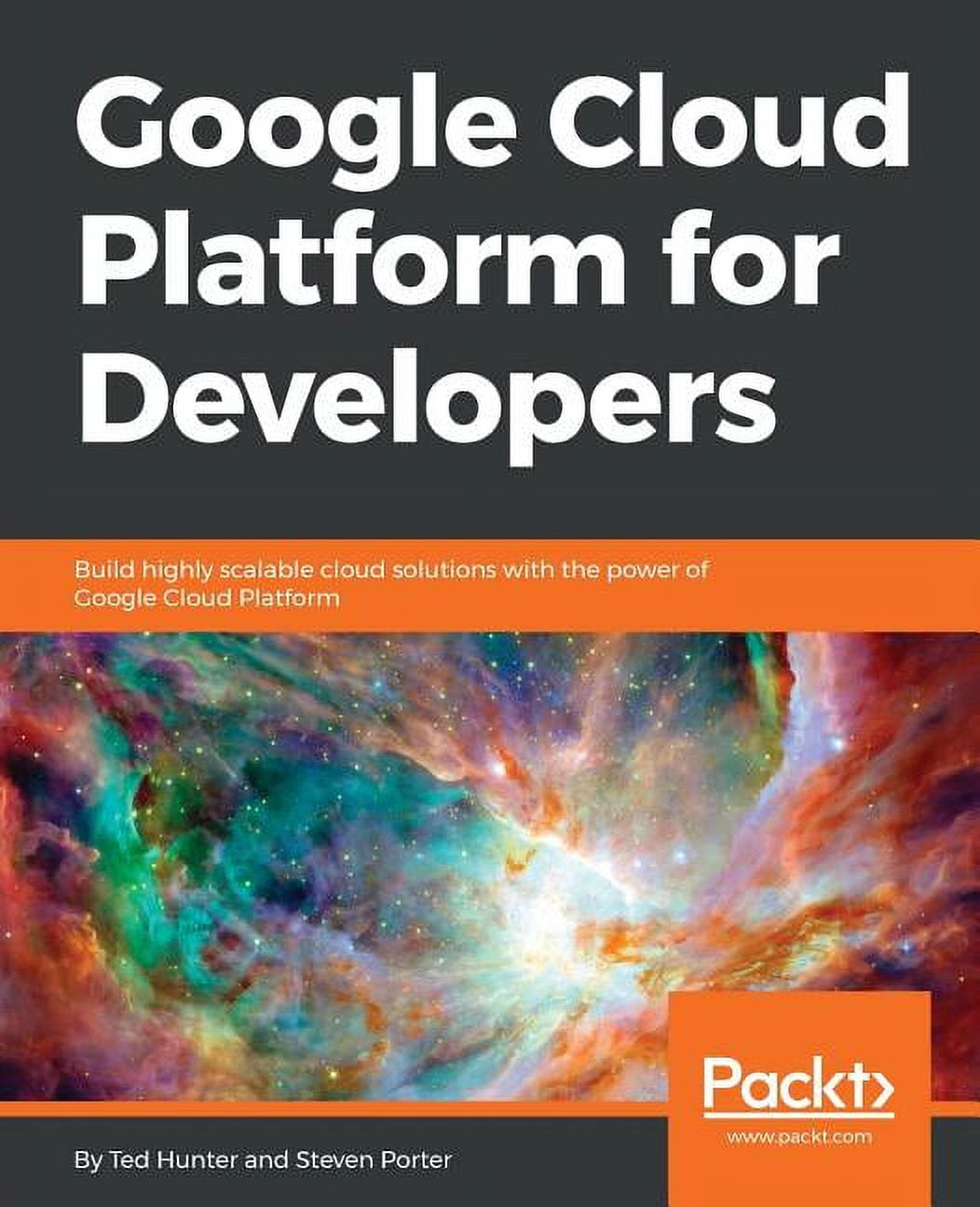 Google Cloud Platform for Developers: Build highly scalable cloud ...