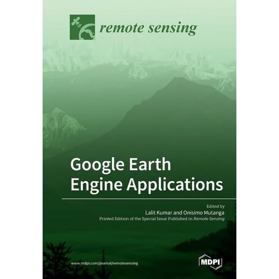 Google Earth Engine Applications, (Paperback)