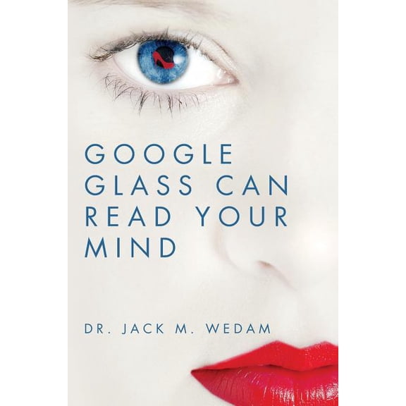 Google Glass Can Read Your Mind