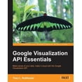 thumbnail image 1 of Google Visualization API Essentials, (Paperback), 1 of 1