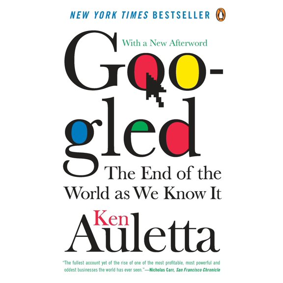 Pre-Owned Googled: The End of the World As We Know It (Paperback) 0143118048 9780143118046