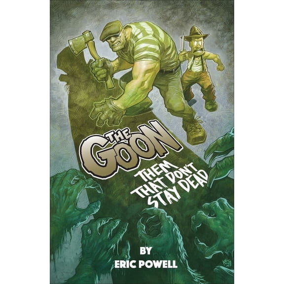 Goon The Goon: Them That Don't Stay Dead, (Paperback)