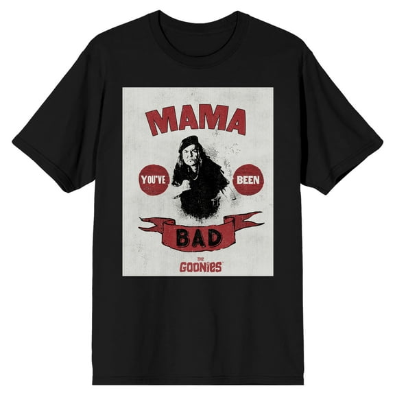 Goonies Mama You've Been Bad Men's Black T-shirt