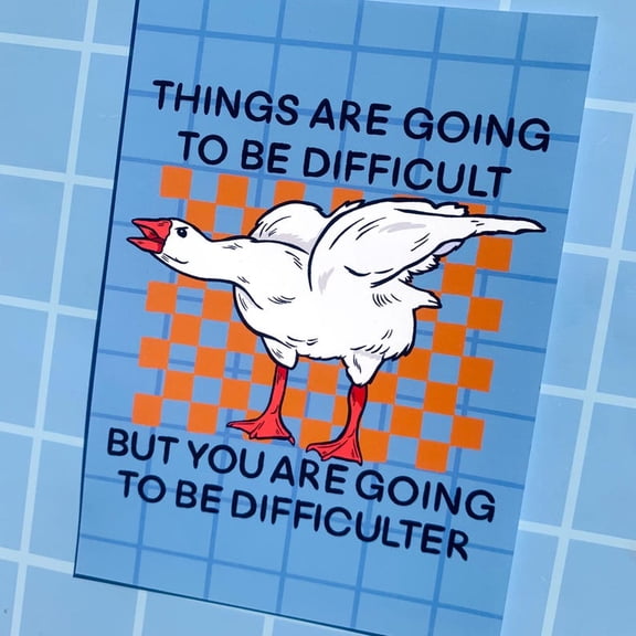 Goose Art Print Funny Wall Decor Sarcastic Meme Poster – 16x24 UNFRAMED