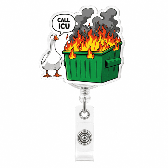 Goose Dumpster Fire Badge Reel, Funny ICU Nurse ID Holder