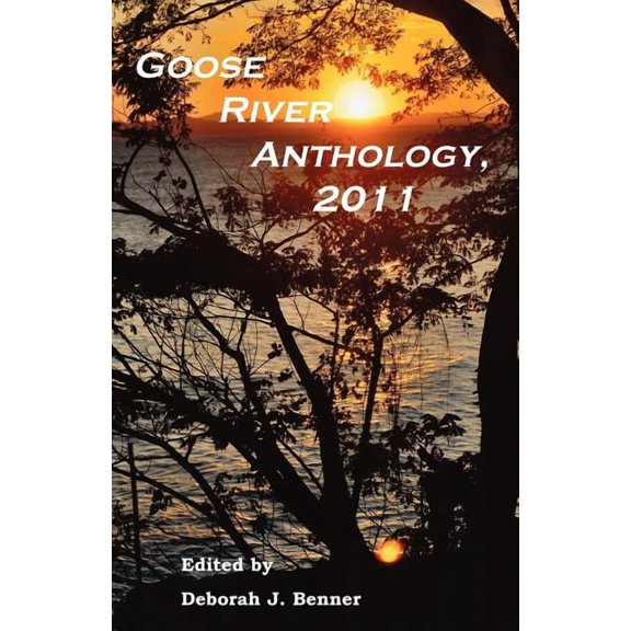 Goose River Anthology, 2011, (Paperback)