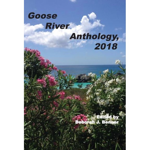 Goose River Anthology, 2018, (Hardcover)