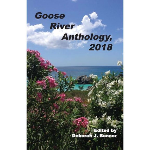 Goose River Anthology, 2018, (Paperback)