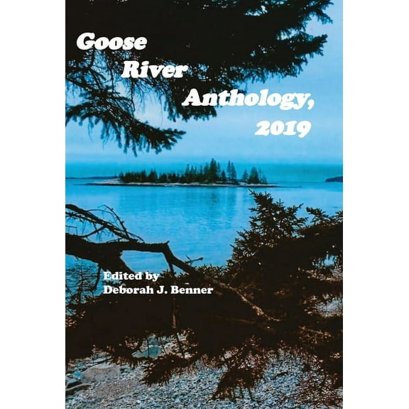 Goose River Anthology, 2019, (Hardcover)