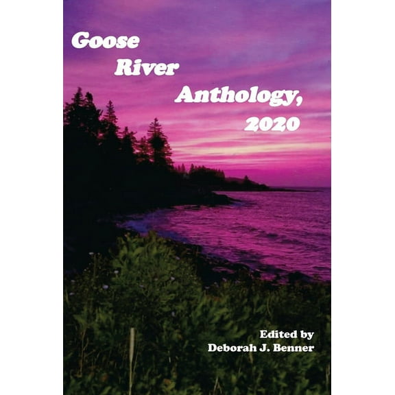 Goose River Anthology, 2020, (Hardcover)