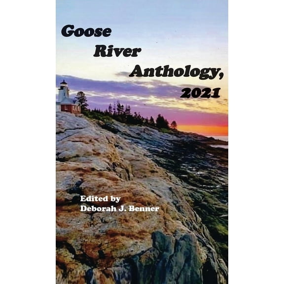Goose River Anthology, 2021, (Hardcover)