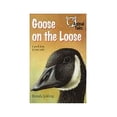thumbnail image 1 of Pre-Owned Goose on the Loose (Animal Tales Series) Paperback, 1 of 1