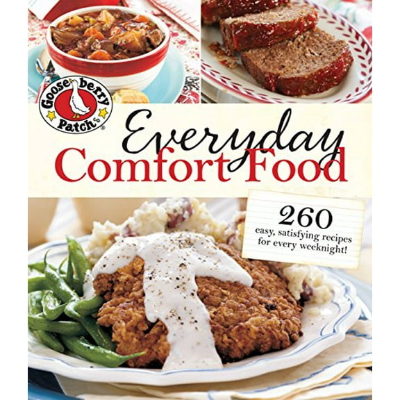 Pre-Owned Everyday Comfort Food: 260 Easy Homestyle Recipes for Every Weeknight (Paperback) 0848742230 9780848742232