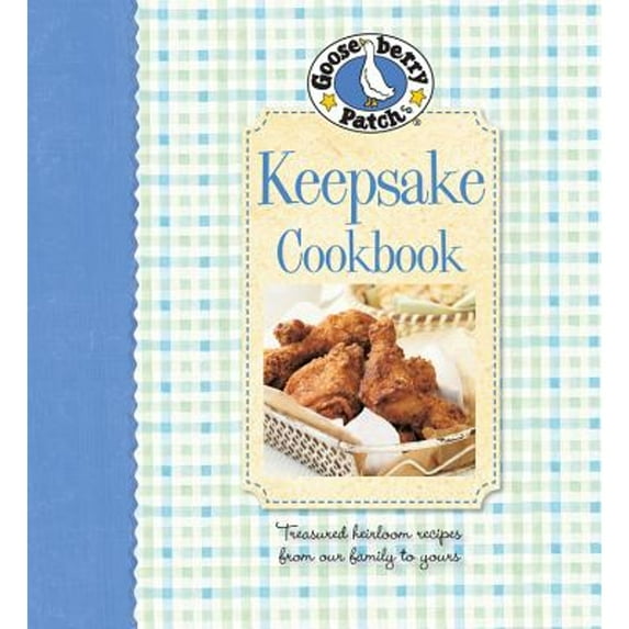 Pre-Owned Gooseberry Patch Keepsake Cookbook: Treasured Heirloom Recipes from Our Family to Yours (Spiral-bound) 0848733614 9780848733612