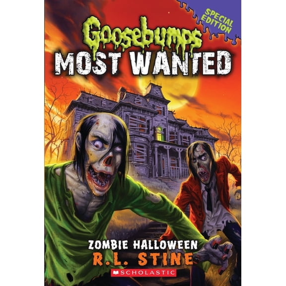Goosebumps Most Wanted Special Edition Zombie Halloween (Goosebumps Most Wanted: Special Edition #1): Volume 1, Book 1, (Paperback)