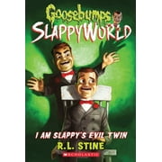 R L STINE Goosebumps Slappyworld: I Am Slappy's Evil Twin (Goosebumps Slappyworld #3): Volume 3 (Paperback)