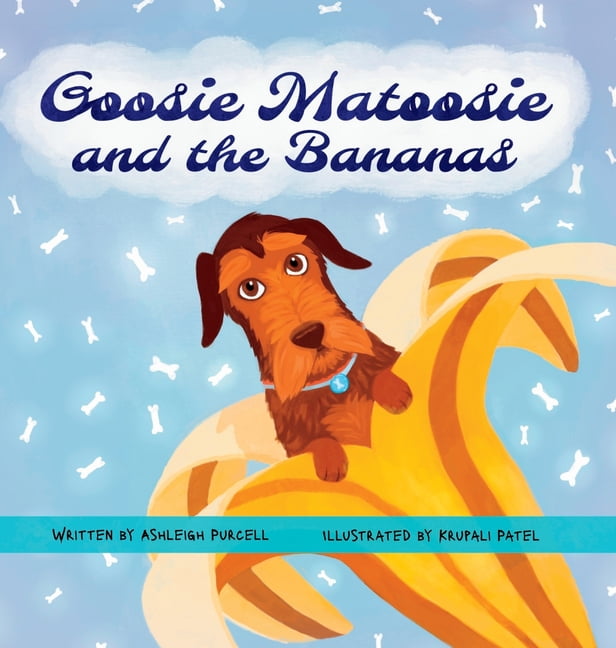Goosie Matoosie and the Bananas, (Hardcover)