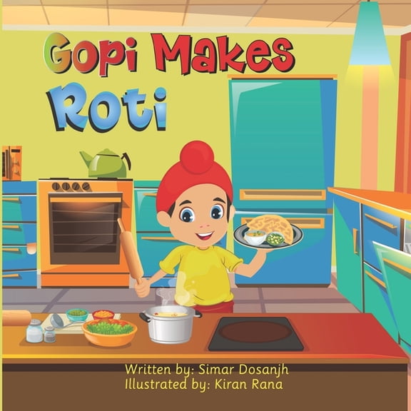 Gopi Makes Roti, (Paperback)