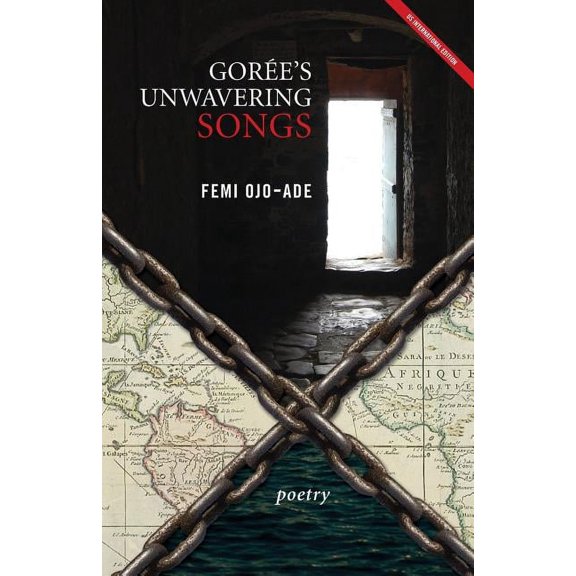 Gorée's Unwavering Songs Poetry, (Paperback)
