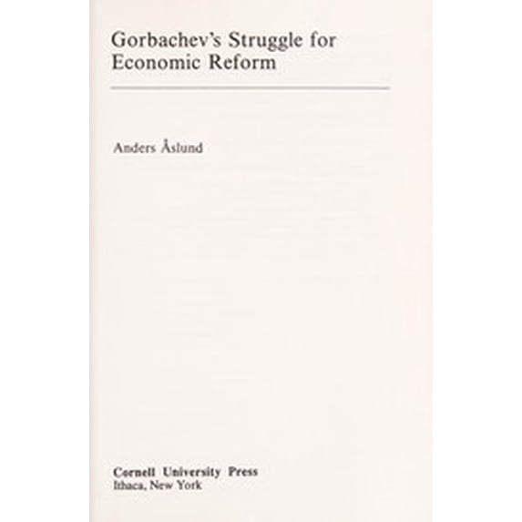 Pre-Owned Gorbachev's Struggle for Economic Reform 9780801426391 /