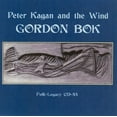 thumbnail image 1 of Gordon Bok - Peter Kagan and The Wind - Music & Performance - CD, 1 of 1
