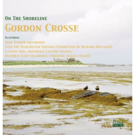 Gordon Crosse: On the Shoreline