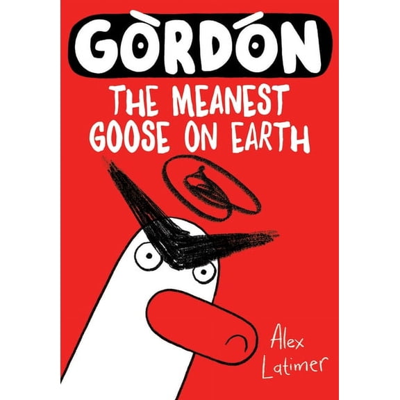Gordon Gordon: The Meanest Goose on Earth Volume 1, (Paperback)