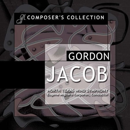 Gordon Jacob - Composer's Collection: Jacob - Music & Performance - CD
